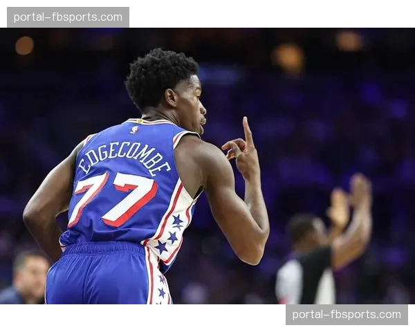 76人恩比德伤缺影响 内线防守崩塌致战绩下滑